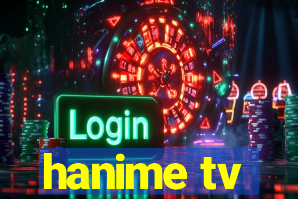 hanime tv